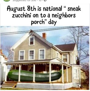 Oversized zucchini on a neighbor's porch.